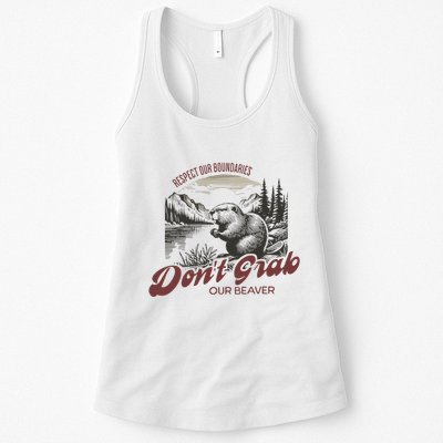 DonT Grab Our Beaver Respect Our Boundaries Womens Tank Top