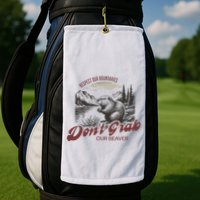 DonT Grab Our Beaver Respect Our Boundaries Golf Towel