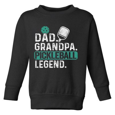 Dad Grandpa Pickleball Legend Player Funny Pickle Ball Toddler Sweatshirt