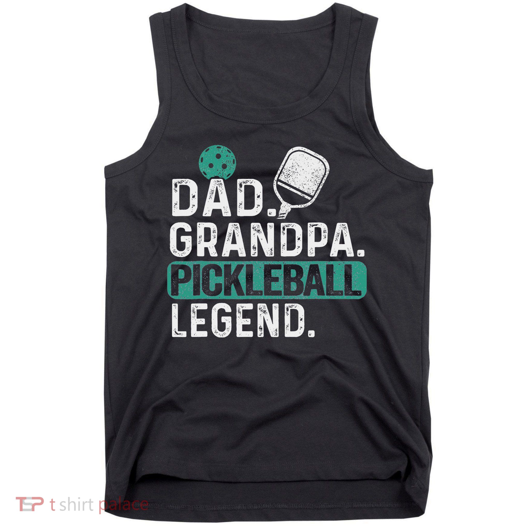 Dad Grandpa Pickleball Legend Player Funny Pickle Ball Tank Top