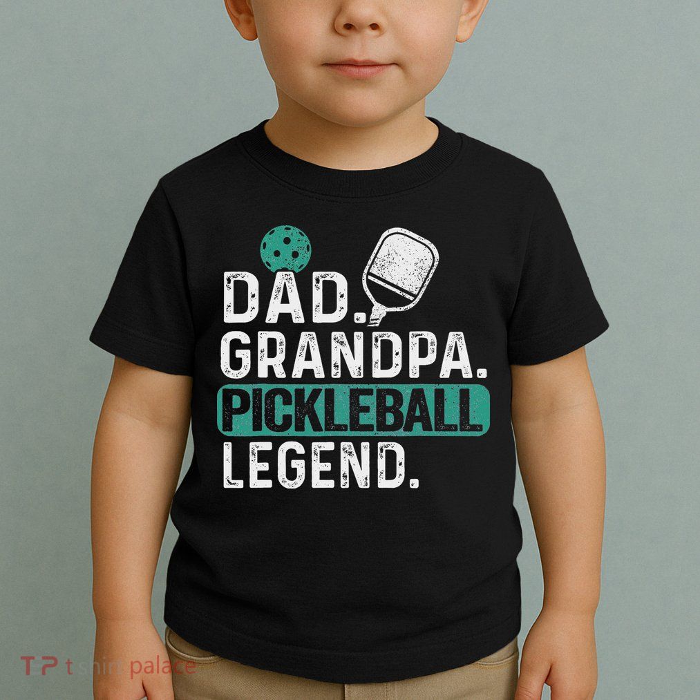 Dad Grandpa Pickleball Legend Player Funny Pickle Ball Toddler T-Shirt