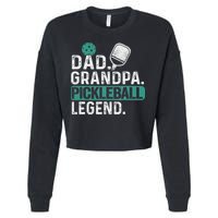 Dad Grandpa Pickleball Legend Player Funny Pickle Ball Cropped Pullover Crew