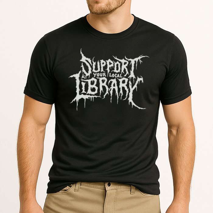 Death Gothic Print Support Your Local Library Style Lovers Cooling Performance Crew T-Shirt