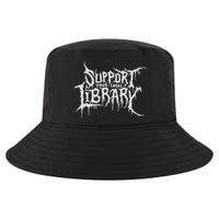 Death Gothic Print Support Your Local Library Style Lovers  Cool Comfort Performance Bucket Hat