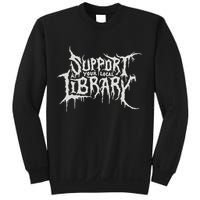 Death Gothic Print Support Your Local Library Style Lovers  Sweatshirt