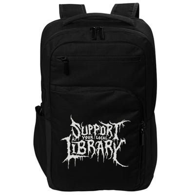 Death Gothic Print Support Your Local Library Style Lovers  Impact Tech Backpack