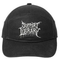 Death Gothic Print Support Your Local Library Style Lovers  7-Panel Snapback Hat