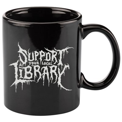 Death Gothic Print Support Your Local Library Style Lovers  11oz C Handle Ceramic Mug