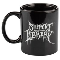 Death Gothic Print Support Your Local Library Style Lovers  11oz C Handle Ceramic Mug