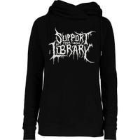 Death Gothic Print Support Your Local Library Style Lovers  Womens Funnel Neck Pullover Hood