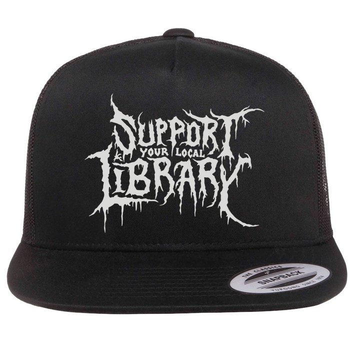 Death Gothic Print Support Your Local Library Style Lovers  Flat Bill Trucker Hat
