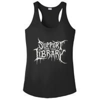 Death Gothic Print Support Your Local Library Style Lovers  Ladies PosiCharge Competitor Racerback Tank