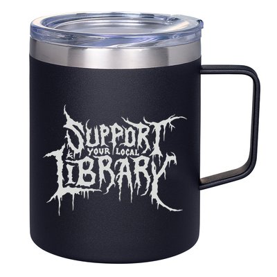Death Gothic Print Support Your Local Library Style Lovers  12oz Stainless Steel Coffee Mug