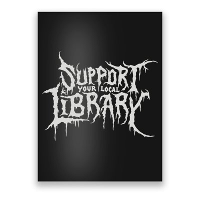 Death Gothic Print Support Your Local Library Style Lovers  Poster