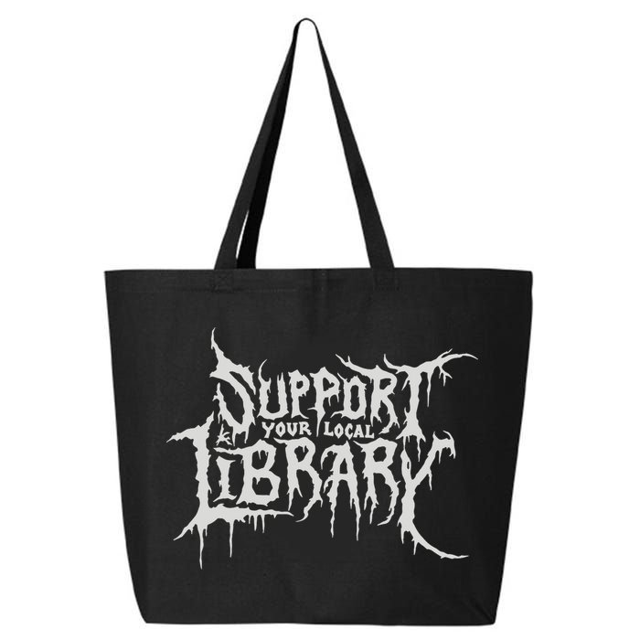 Death Gothic Print Support Your Local Library Style Lovers  25L Jumbo Tote