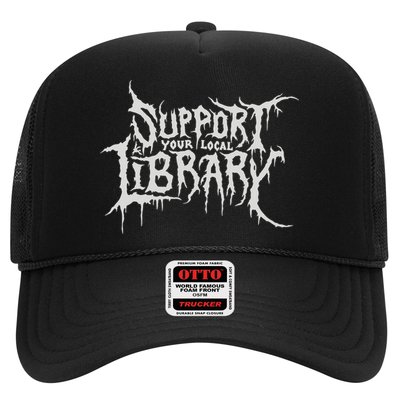 Death Gothic Print Support Your Local Library Style Lovers  Trucker Hat