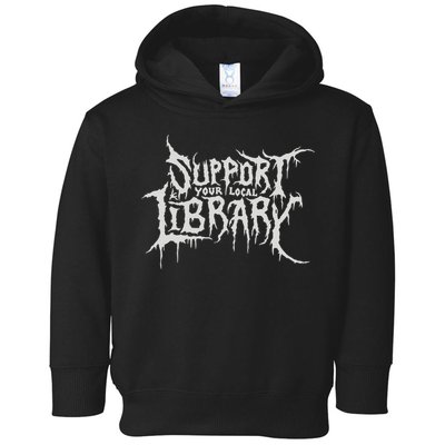 Death Gothic Print Support Your Local Library Style Lovers  Toddler Hoodie