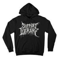 Death Gothic Print Support Your Local Library Style Lovers  Tall Hoodie