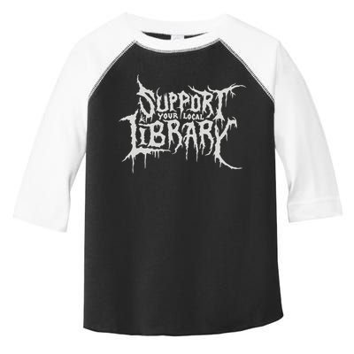 Death Gothic Print Support Your Local Library Style Lovers  Toddler Fine Jersey T-Shirt