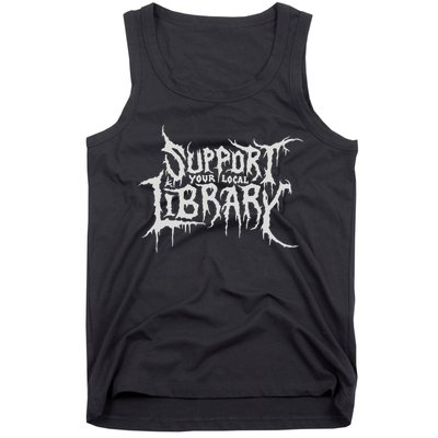 Death Gothic Print Support Your Local Library Style Lovers  Tank Top