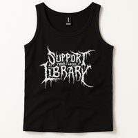 Death Gothic Print Support Your Local Library Style Lovers  Tank Top