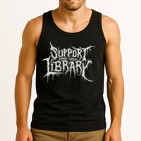 Death Gothic Print Support Your Local Library Style Lovers  Tank Top