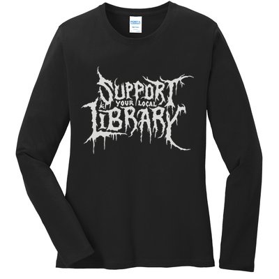 Death Gothic Print Support Your Local Library Style Lovers  Ladies Long Sleeve Shirt