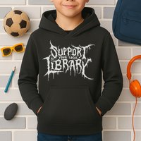 Death Gothic Print Support Your Local Library Style Lovers  Kids Hoodie