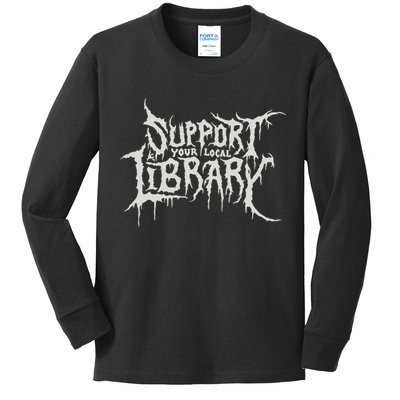 Death Gothic Print Support Your Local Library Style Lovers  Kids Long Sleeve Shirt