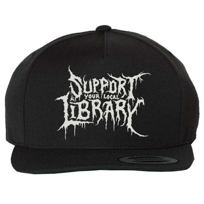 Death Gothic Print Support Your Local Library Style Lovers  Wool Snapback Cap
