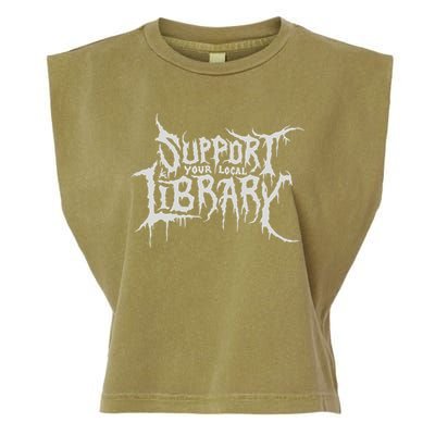 Death Gothic Print Support Your Local Library Style Lovers  Garment-Dyed Women's Muscle Tee