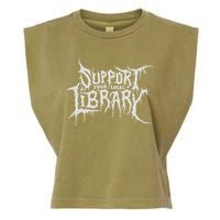 Death Gothic Print Support Your Local Library Style Lovers  Garment-Dyed Women's Muscle Tee