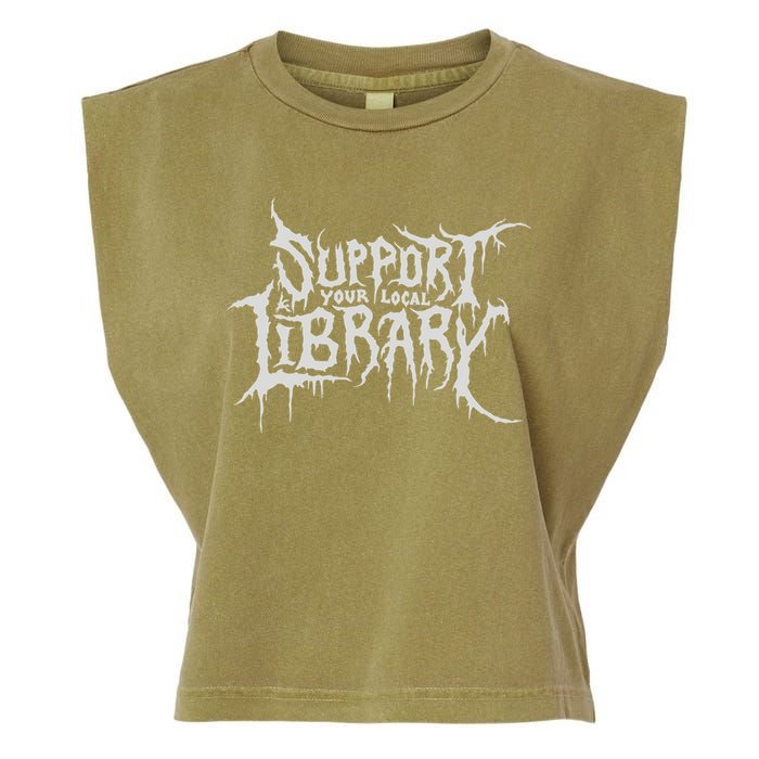 Death Gothic Print Support Your Local Library Style Lovers  Garment-Dyed Women's Muscle Tee