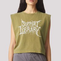 Death Gothic Print Support Your Local Library Style Lovers  Garment-Dyed Women's Muscle Tee