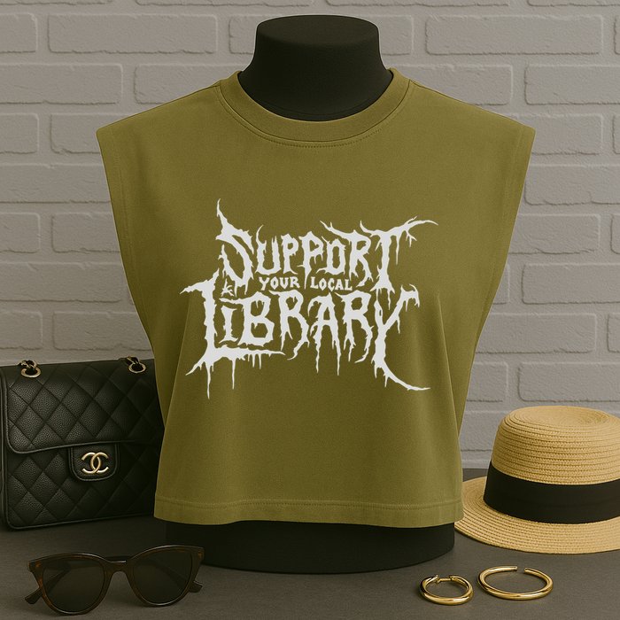 Death Gothic Print Support Your Local Library Style Lovers  Garment-Dyed Women's Muscle Tee
