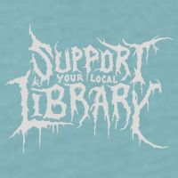Death Gothic Print Support Your Local Library Style Lovers  Sueded Cloud Jersey T-Shirt