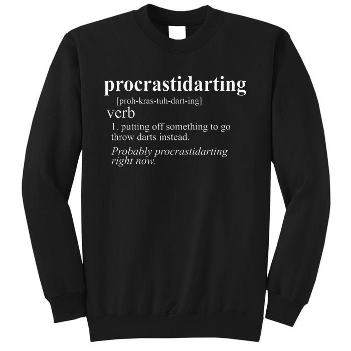 Darts Gifts Procrastidarting Funny Dart Player Tall Sweatshirt