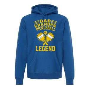 Dad Grandpa Pickleball Legend Pickle Ball Daddy FatherS Day Gift Premium Hoodie