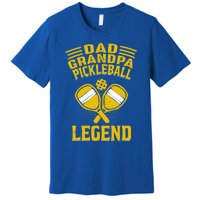 Dad Grandpa Pickleball Legend Pickle Ball Daddy FatherS Day Gift Premium T-Shirt