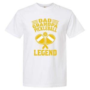 Dad Grandpa Pickleball Legend Pickle Ball Daddy FatherS Day Gift Garment-Dyed Heavyweight T-Shirt