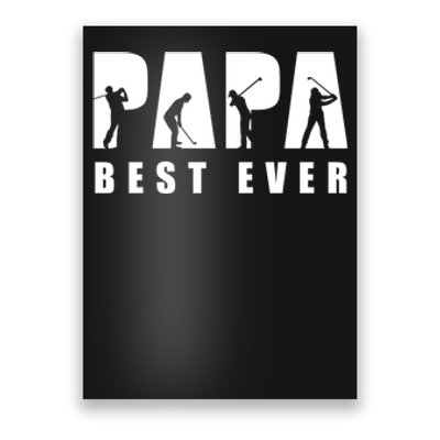 Dad Golf Papa Best Ever Golf Player Gift For Dad Father's Day Poster