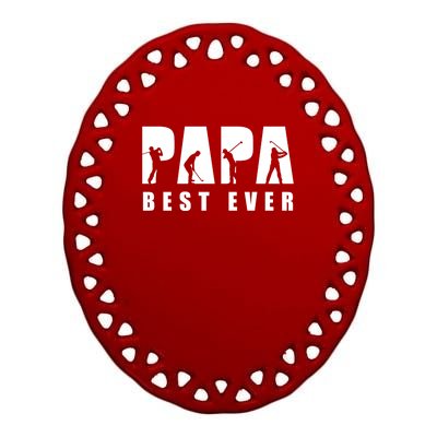 Dad Golf Papa Best Ever Golf Player Gift For Dad Father's Day Ceramic Oval Ornament