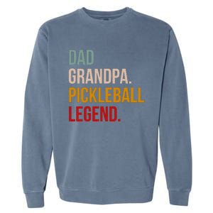 Dad Grandpa Pickleball Legend Garment-Dyed Sweatshirt