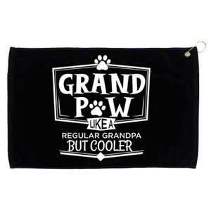 Dog Grand Paw Like A Regular Grandpa But Cooler Grandpas Gift Grommeted Golf Towel