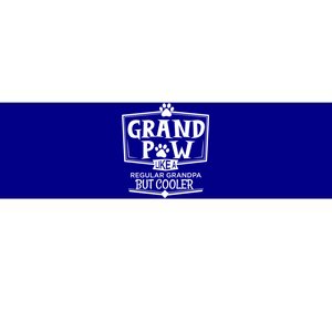 Dog Grand Paw Like A Regular Grandpa But Cooler Grandpas Gift Bumper Sticker