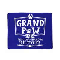 Dog Grand Paw Like A Regular Grandpa But Cooler Grandpas Gift Mousepad