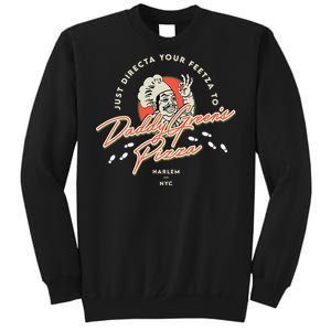 Daddy GreenS Pizza Last Dragon Tall Sweatshirt