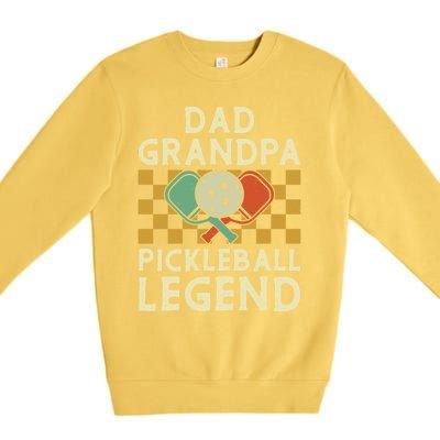 Dad Grandpa Pickleball Legend FatherS Day Dad Grandpa Meaningful Gift Premium Crewneck Sweatshirt