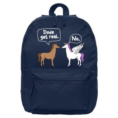 Dude Get Real Mythical Animal Rainbow Unicorn Magical 16 in Basic Backpack