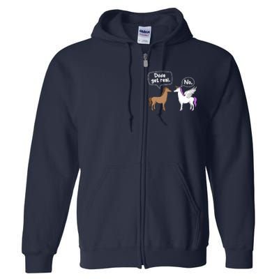 Dude Get Real Mythical Animal Rainbow Unicorn Magical Full Zip Hoodie